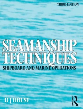 Seamanship Techniques - D. J. House