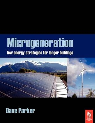 Microgeneration - Dave Parker