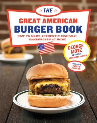 Great American Burger Book -  George Motz