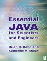 ESSENTIAL JAVA FOR SCIENTISTS AND ENGINEERS - Brian H. Hahn, Katherine M. Malan