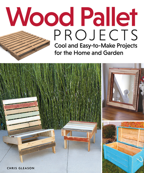 Wood Pallet Projects -  Chris Gleason