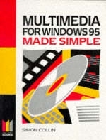 Multimedia for Windows 95 Made Simple - S.M.H. Collin