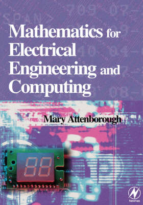 Mathematics for Electrical Engineering and Computing - Mary P Attenborough