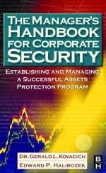 The Manager's Handbook for Corporate Security - Gerald L. Kovacich, Edward Halibozek