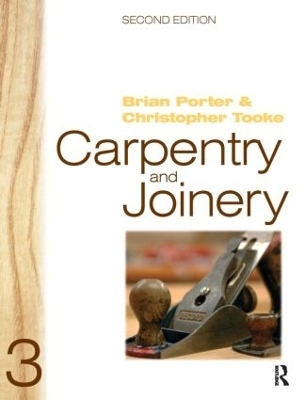 Carpentry and Joinery 3 - Brian Porter, Chris Tooke