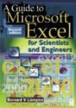 Guide to Microsoft Excel for Scientists and Engineers - Bernard V. Liengme