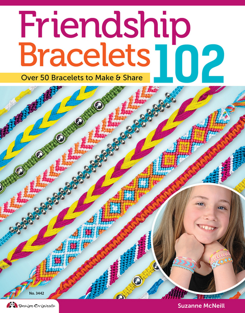 Friendship Bracelets 102 - Suzanne McNeill