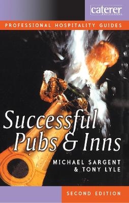 Successful Pubs and Inns - Michael Sargent, Tony Lyle