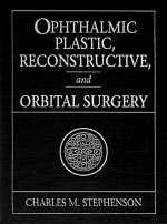 Ophthalmic Plastic, Reconstructive and Orbital Surgery - 