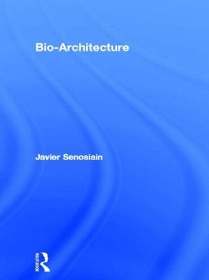 Bio-Architecture - Javier Senosiain