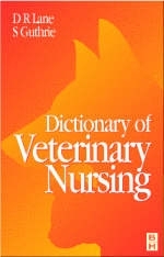 Dictionary of Veterinary Nursing - D.R. Lane, Sue Guthrie