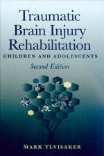 Traumatic Brain Injury Rehabilitation - Mark Ylvisaker