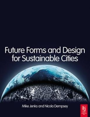 Future Forms and Design For Sustainable Cities - 