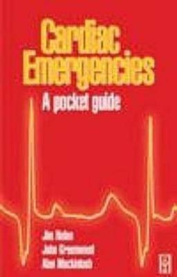 Cardiac Emergencies - Jim Nolan, John Greenwood, Alan Mackintosh