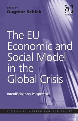 EU Economic and Social Model in the Global Crisis -  Dagmar Schiek