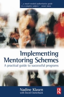 Implementing Mentoring Schemes - Nadine Klasen, David Clutterbuck