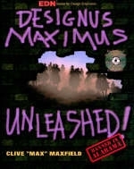 Designus Maximus Unleashed! - Clive Maxfield