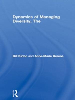 Dynamics of Managing Diversity - Gill Kirton, Anne Marie-Greene, Anne-Marie Greene