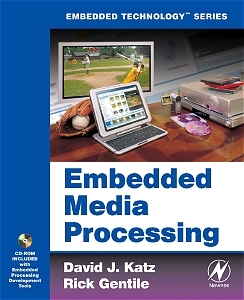 Embedded Media Processing - David J. Katz, Rick Gentile