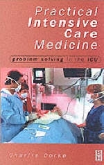 Practical Intensive Care Medicine - C.F. Corke