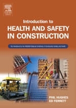 Introduction to Health and Safety in Construction - Phil Hughes, Ed Ferrett