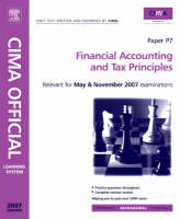 CIMA Learning System 2007 Financial Accounting and Tax Principles - Tom Rolfe