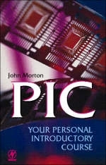 PIC: Your Personal Introductory Course - John Morton