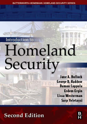 Introduction to Homeland Security - Jane Bullock, George Haddow