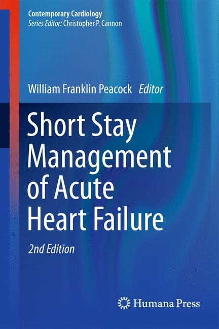 Short Stay Management of Acute Heart Failure - 