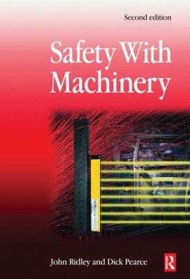 Safety with Machinery - John Ridley, Dick Pearce