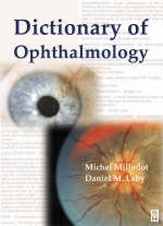 Dictionary of Ophthalmology - Michel Millodot, Daniel Laby