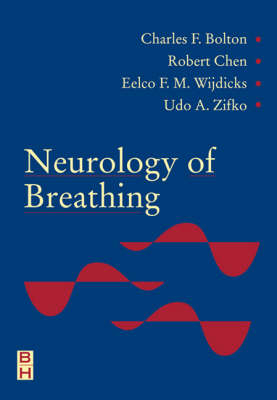 Neurology of Breathing - Charles F. Bolton, Robert Chen, Eelco F. M. Wijdicks, Udo Zifko,  Mayo Foundation