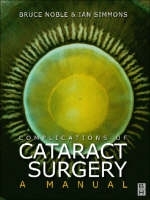 Complications of Cataract Surgery - Bruce A. Noble, Ian G. Simmons