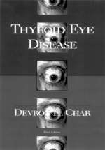Thyroid Eye Disease - Devron H. Char