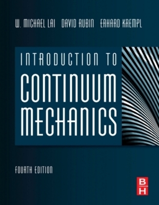 Introduction to Continuum Mechanics - W Michael Lai, Erhard Krempl