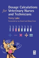 Dosage Calculations for Veterinary Nurses and Technicians - Terence Lake