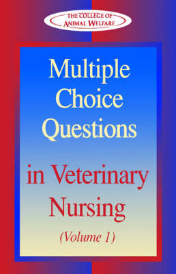 Multiple Choice Questions in Veterinary Nursing -  CAW