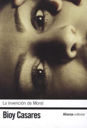 La invención de Morel - Adolfo Bioy Casares