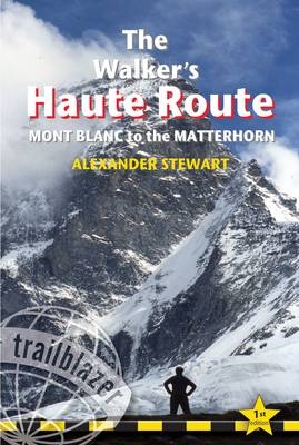 Walkers' Haute Route - Alexander Stewart