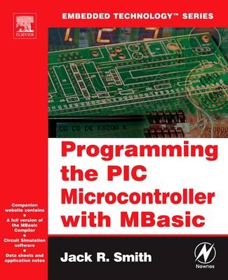 Programming the PIC Microcontroller with MBASIC - Jack Smith