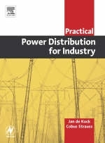 Practical Power Distribution for Industry - Jan De Kock, Cobus Strauss