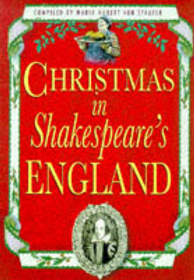 Christmas in Shakespeare's England - 