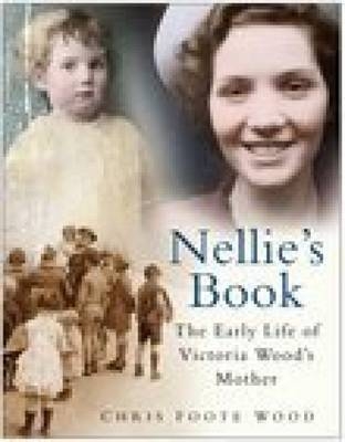 Nellie's Book - CHRIS FOOTE WOOD