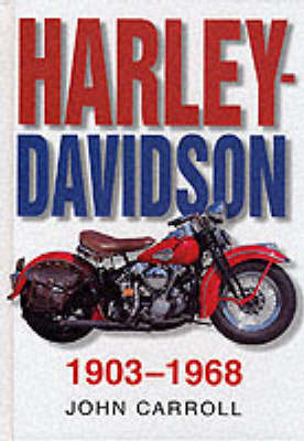 Harley Davidson 1903-1965 - John Carroll