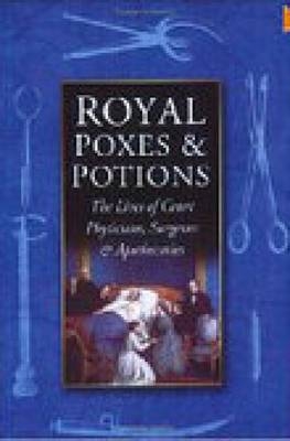 Royal Poxes and Potions - Raymond Lamont-Brown