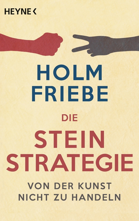 Die Stein-Strategie - Holm Friebe