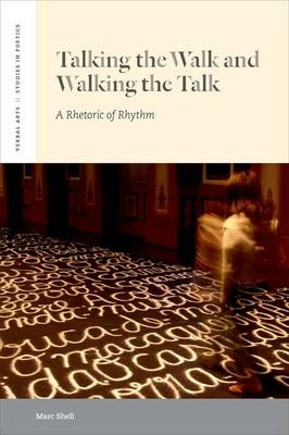 Talking the Walk & Walking the Talk -  Marc Shell