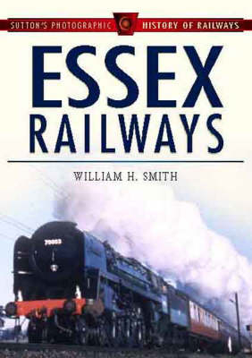 Essex Railways - Bill Smith