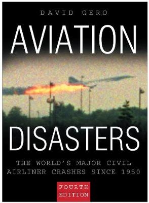 Aviation Disasters - David Gero
