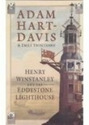 Henry Winstanley and the Eddystone Lighthouse - Adam Hart-Davis